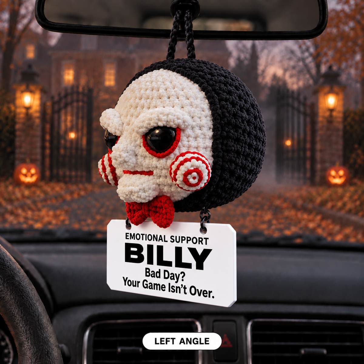 Emotional Support Billy Crochet Car Hanging - Your Fears Don’t Make The Rules.You Do.