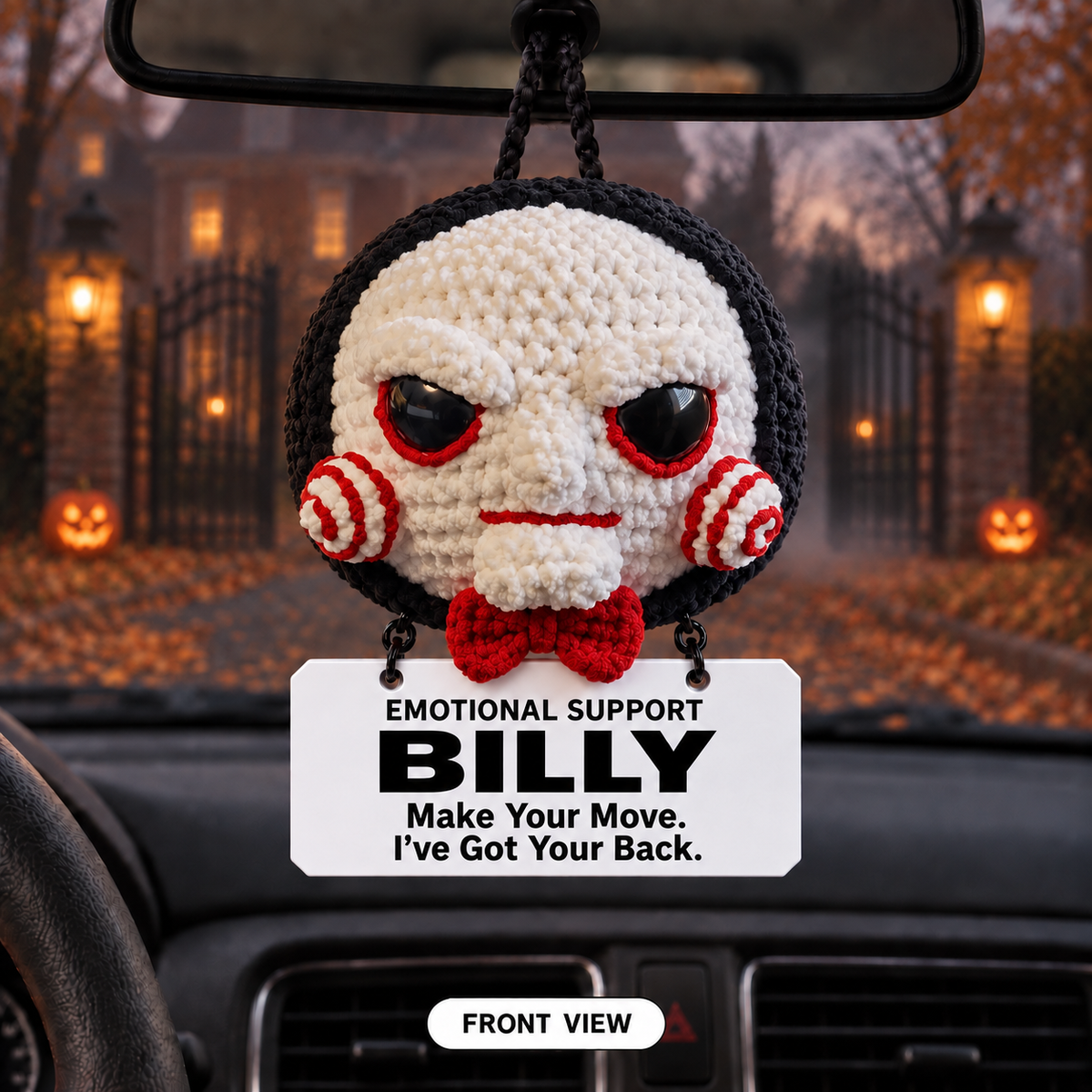 Emotional Support Billy Crochet Car Hanging - Your Fears Don’t Make The Rules.You Do.